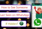 how-to-see-someone-last-seen-on-whatsapp-if-hidden